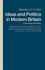 Ideas and Politics in Modern Britain