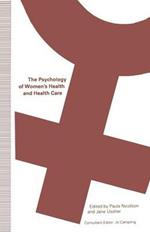 The Psychology of Women’s Health and Health Care