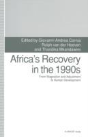 Africa’s Recovery in the 1990s: From Stagnation and Adjustment to Human Development