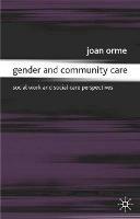 Gender and Community Care: Social Work and Social Care Perspectives