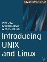 Introducing UNIX and Linux - Mike Joy,Stephen Jarvis,Michael Luck - cover