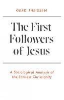 The First Followers of Jesus: A Sociological Analysis of the Earliest Christianity - Gerd Theissen - cover