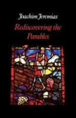 Rediscovering the Parables