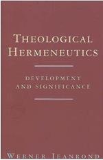 Theological Hermeneutics: Development and Significance