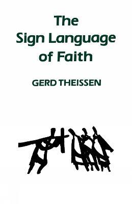 The Sign Language of Faith - Gerd Theissen - cover