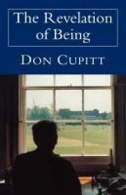 The Revelation of Being - Don Cupitt - cover