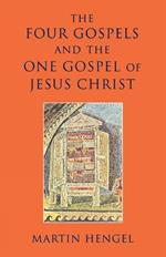 Four Gospels and the One Gospel of Jesus Christ