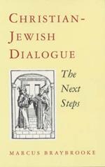 Christian-Jewish Dialogue: The Next Steps