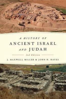 History of Ancient Israel and Judah - J. Maxwell Miller,John H. Hayes - cover