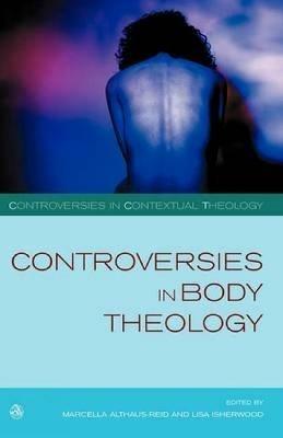 Controversies in Body Theology - cover
