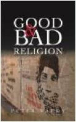 Good and Bad Religion - Peter Vardy - cover