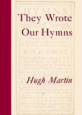 They Wrote Our Hymns - Hugh Martin - cover