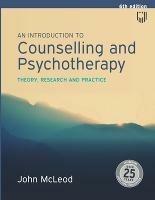 An Introduction to Counselling and Psychotherapy: Theory, Research and Practice - John McLeod - cover