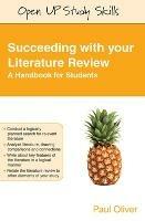 Succeeding with your Literature Review: A Handbook for Students - Paul Oliver - cover