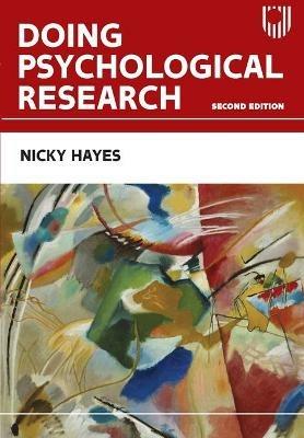 Doing Psychological Research, 2e - Nicky Hayes - cover