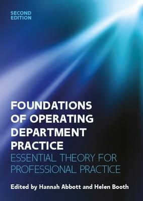 Foundations for Operating Department Practice: Essential Theory for Practice - Hannah Abbott,Helen Booth - cover