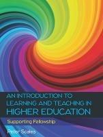 An Introduction to Learning and Teaching in Higher Education - Peter Scales - cover