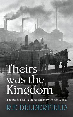 Theirs Was the Kingdom - R. F. Delderfield - cover