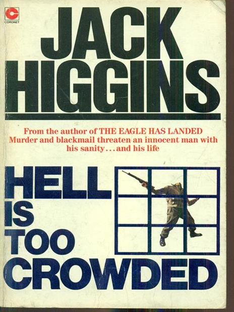 Hell is Too Crowded - Jack Higgins - 2