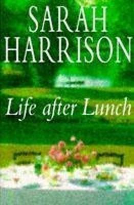 Life After Lunch - Sarah Harrison - cover