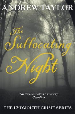 The Suffocating Night: The Lydmouth Crime Series Book 4 - Andrew Taylor - cover