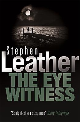 The Eyewitness - Stephen Leather - cover