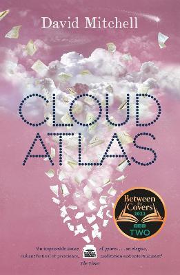 Cloud Atlas: A BBC 2 Between the Covers Book Club Pick - Shortlisted for the Booker Prize - David Mitchell - cover