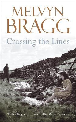 Crossing The Lines - Melvyn Bragg - cover