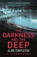 The Darkness and the Deep: DI Marjory Fleming Book 2 - Aline Templeton - cover