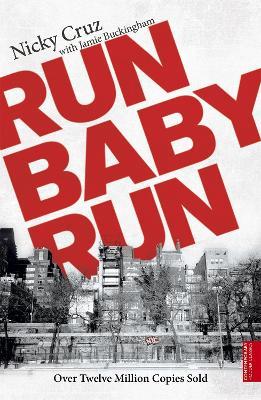 Run Baby Run - Nicky Cruz,Jamie Buckingham - cover