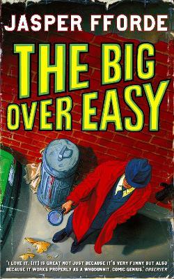 The Big Over Easy: Nursery Crime Adventures 1 - Jasper Fforde - cover
