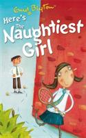 The Naughtiest Girl: Here's The Naughtiest Girl: Book 4