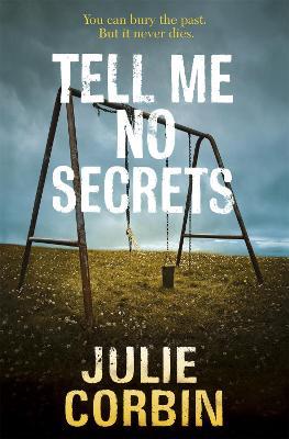 Tell Me No Secrets: A Suspenseful Psychological Thriller - Julie Corbin - cover