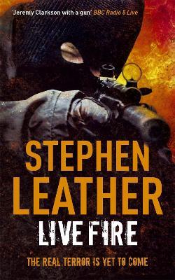 Live Fire: The 6th Spider Shepherd Thriller - Stephen Leather - cover