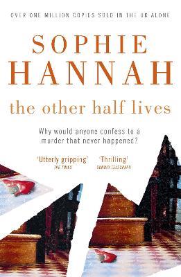 The Other Half Lives: Culver Valley Crime Book 4 - Sophie Hannah - cover