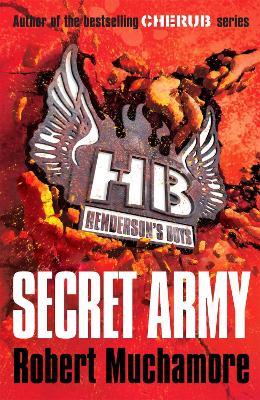 Henderson's Boys: Secret Army: Book 3 - Robert Muchamore - cover