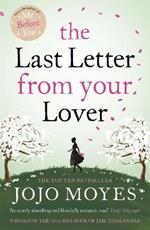 The Last Letter from Your Lover: Now a major motion picture starring Felicity Jones and Shailene Woodley