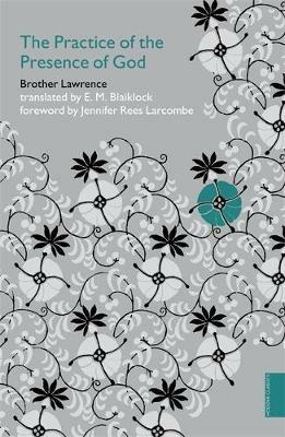 Practice of the Presence of God (Hodder Classics) - Brother Lawrence - cover