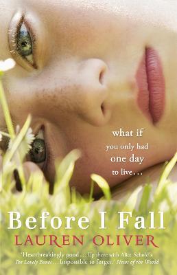 Before I Fall: From the bestselling author of Panic, soon to be a major Amazon Prime series - Lauren Oliver - cover