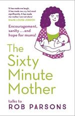 The Sixty Minute Mother