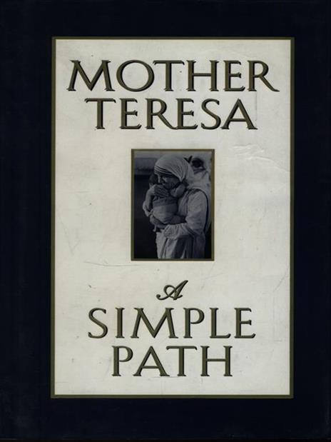 A Simple Path - Mother Teresa - 2