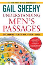 Understanding Men's Passages: Discovering the New Map of Men's Lives