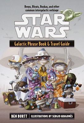 Star Wars: Galactic Phrase Book & Travel Guide - Ben Burtt - cover