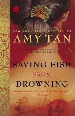 Saving Fish from Drowning: A Novel - Amy Tan - cover