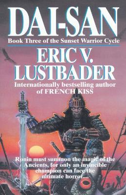 Dai-San: Book Three of the Sunset Warrior Cycle - Eric Van Lustbader - cover