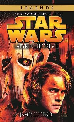 Labyrinth of Evil: Star Wars Legends - James Luceno - cover