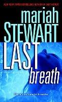 Last Breath: A Novel of Suspense - Mariah Stewart - cover