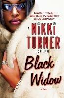 Black Widow: A Novel - Nikki Turner - cover