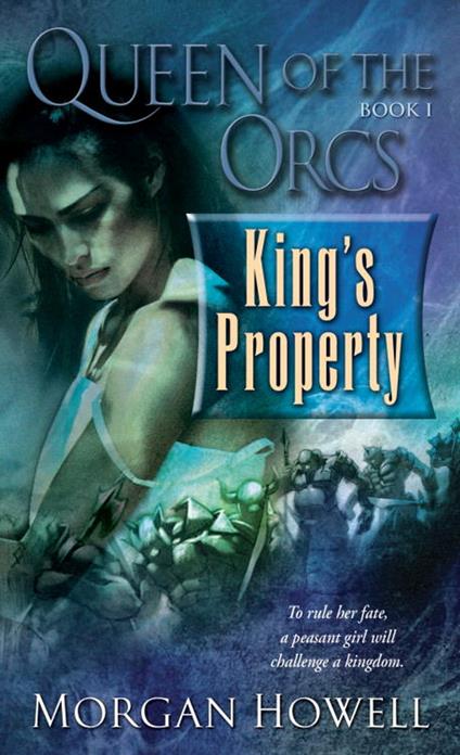 Queen of the Orcs: King's Property