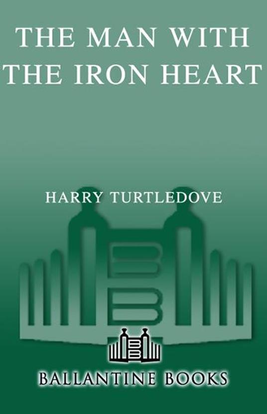 The Man with the Iron Heart